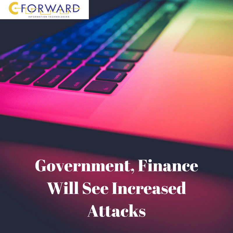 Government, Finance Will See Increased Attacks