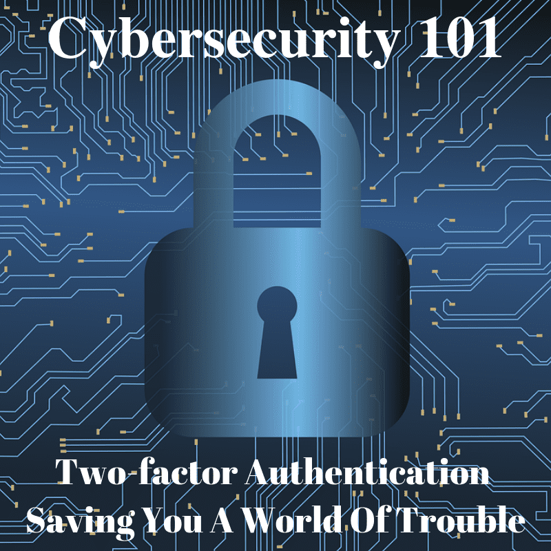 Cybersecurity 101 two factor